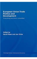 European Union Trade Politics and Development