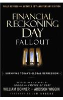 Financial Reckoning Day Fallout: Surviving Today's Global Depression: Surviving Todays Global Depression