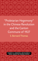 “Proletarian Hegemony” in the Chinese Revolution and the Canton Commune of 1927