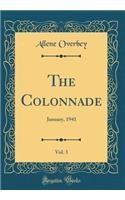 The Colonnade, Vol. 3: January, 1941 (Classic Reprint)