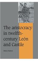 Aristocracy in Twelfth-Century Le N and Castile