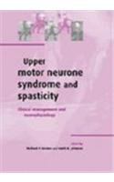 Upper Motor Neurone Syndrome and Spasticity
