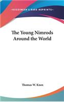 Young Nimrods Around the World