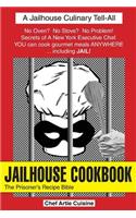 JAILHOUSE COOKBOOK The Prisoner's Recipe Bible