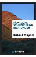 Sämtliche Schriften Und Dichtungen