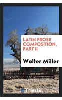 Latin Prose Composition, Part II