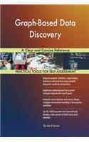 Graph-Based Data Discovery A Clear and Concise Reference