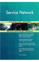 Service Network A Complete Guide - 2019 Edition