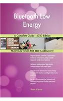 Bluetooth Low Energy A Complete Guide - 2020 Edition