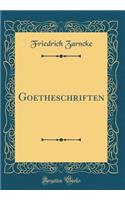 Goetheschriften (Classic Reprint)