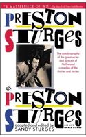 Preston Sturges by Preston Sturges: His Life in His Words