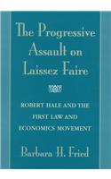 The Progressive Assault on Laissez Faire