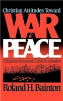 Christian Attitudes toward War and Peace