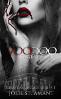 That Voodoo That You Do