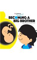 Becoming a Big Brother