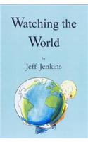 Watching the World