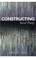 Constructing Social Theory