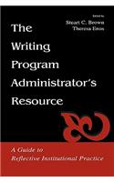 The Writing Program Administrator's Resource