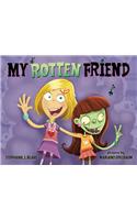 My Rotten Friend