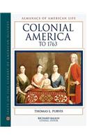 Colonial America to 1763