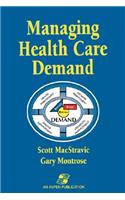 Managing Health Care Demand