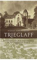 Trieglaff: Balancing Church and Politics in a Pomeranian World, 1807-1948