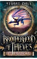 Brotherhood of Thieves 1: The Wardens
