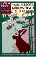 The WPA Guide to the Minnesota Arrowhead Country
