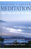 Toward a Deeper Meditation