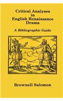Critical Analyses in English Renaissance Drama