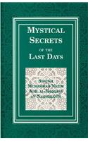 Mystical Secrets of the Last Days