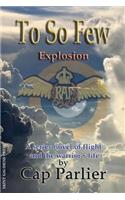 To So Few - Explosion