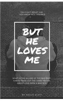 But He Loves Me