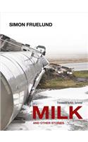 Milk and Other Stories