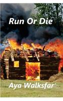Run or Die