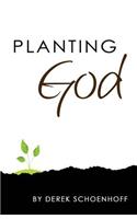Planting God