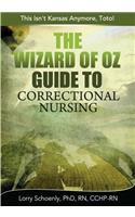 Wizard of Oz Guide to Correctional Nursing