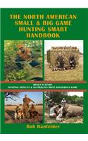 North American Small & Big Game Hunting Smart Handbook