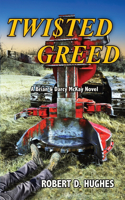 Twisted Greed