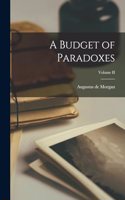 A Budget of Paradoxes; Volume II