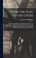 From the Flag to the Cross