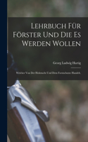 Lehrbuch für Förster und die es werden wollen