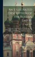 Illustrated Description of the Russian Empire