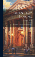 Present-day Banking