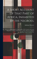 Short Account of That Part of Africa, Inhabited by the Negroes.