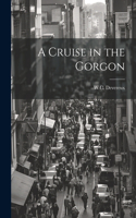 Cruise in the Gorgon