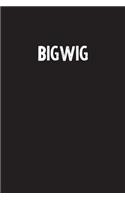 Bigwig: Simple Blank Lined Notebook Journal
