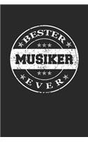 Bester Musiker Ever: A5 Liniertes - Notebook - Notizbuch - Taschenbuch - Journal - Tagebuch - Ein lustiges Geschenk für die Besten Männer Der Welt