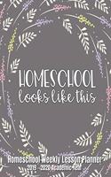 Homeschool Looks Like This