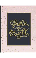 Shine Bright